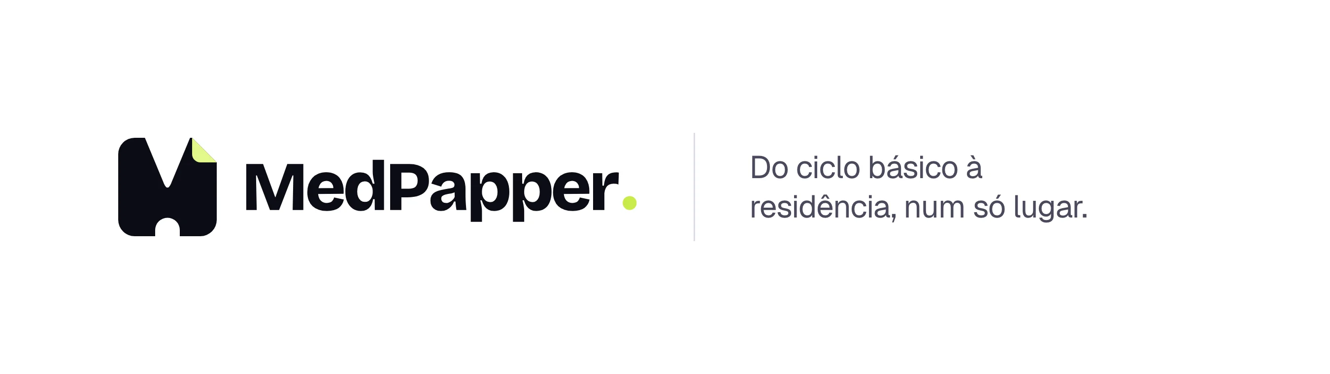 Assinatura MedPapper com a frase Do ciclo básico à residência, num só lugar