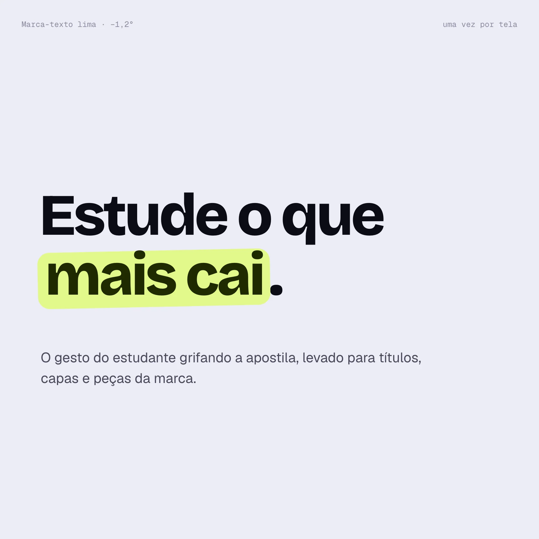 Título Estude o que mais cai com marca-texto lima inclinado