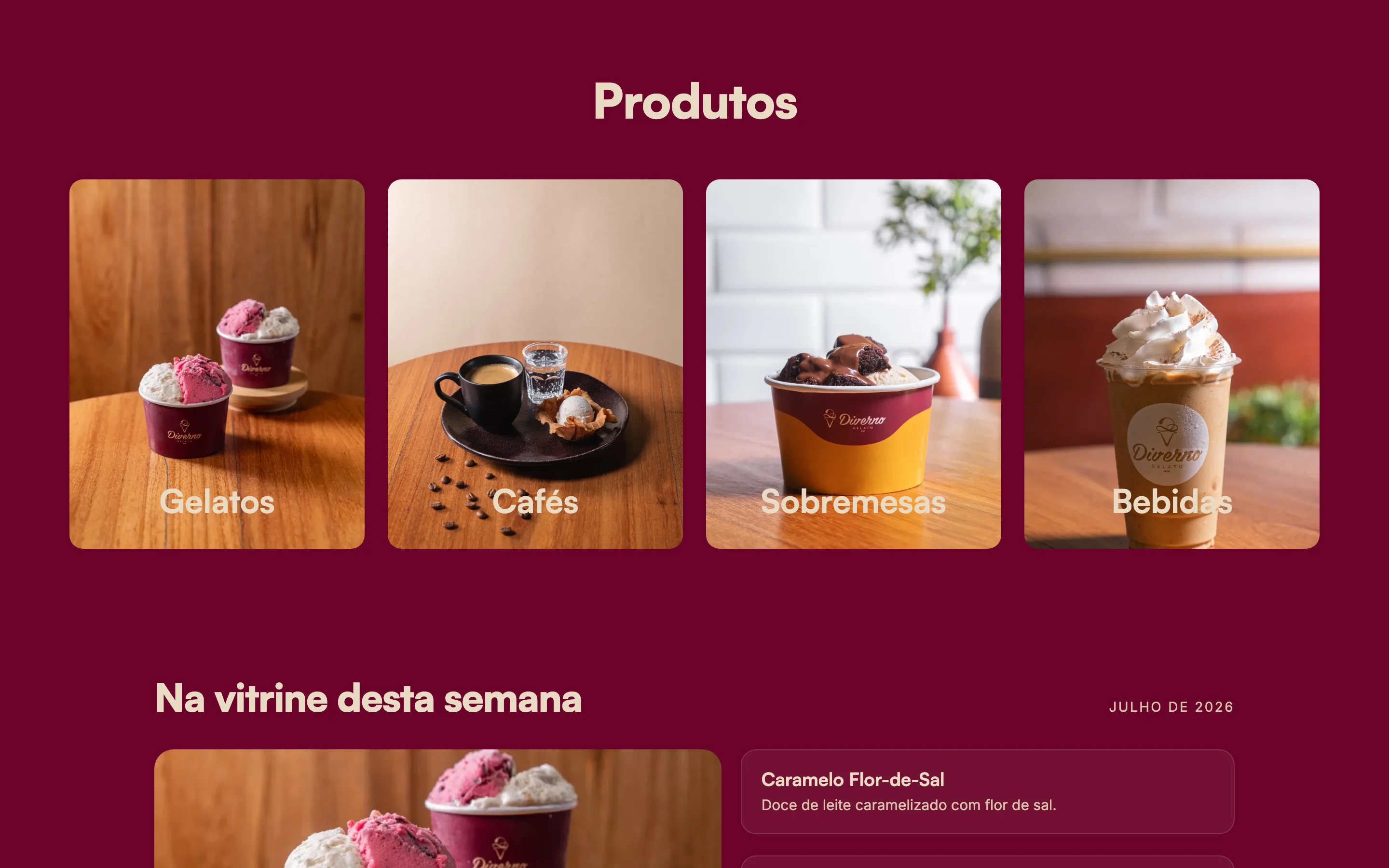 Produtos em quatro categorias e a vitrine da semana